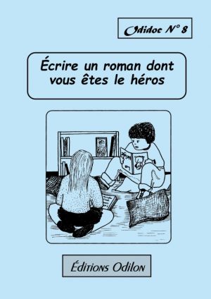 Odidoc n° 8 – Écrire un roman dont vous êtes le héros