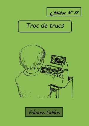 Odidoc n° 11 – Troc de trucs