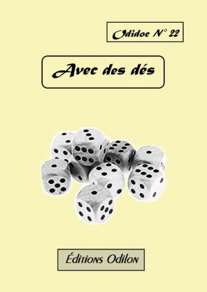 Odidoc n° 22 – Avec des dés