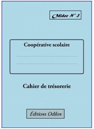 Odidoc n° 3 – Cahier de trésorerie de la coopérative scolaire