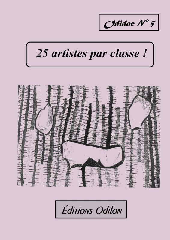 Odidoc n° 5 - 25 artistes par classe !