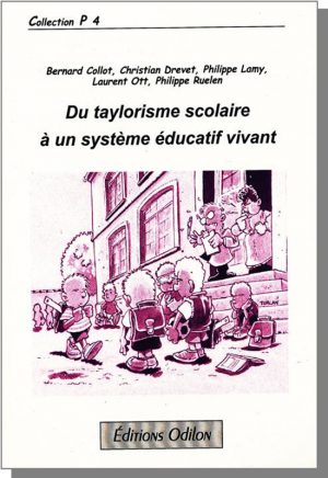 Du taylorisme scolaire à un système éducatif vivant